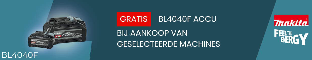 Makita Feel The Energy | Gratis BL4040F Accu